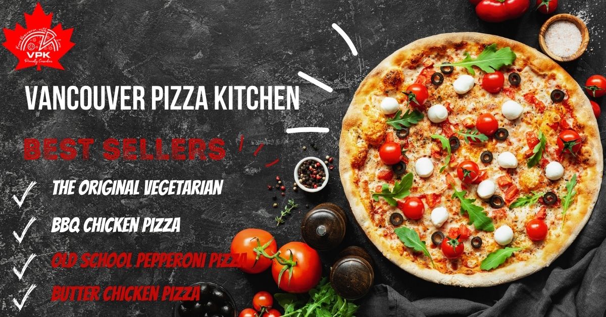VANCOUVER PIZZA KITCHEN-BEST SELLER