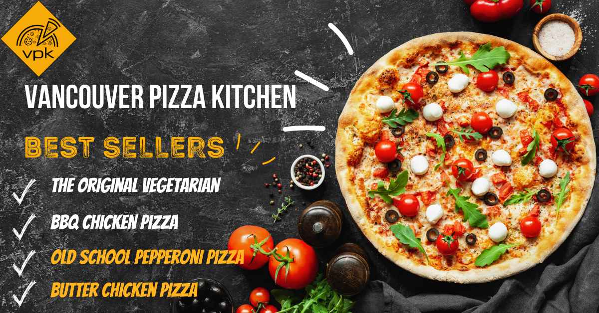 Vancouver pizza kitchen- Best Seller pizzas