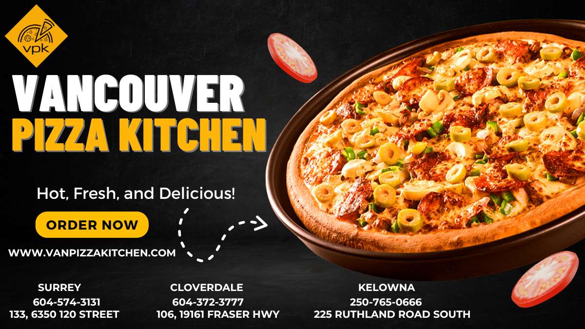 Vancouver Pizza Kitchen- VPK-Best Pizza near you